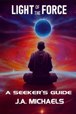 Light of the Force - Ja Michaels