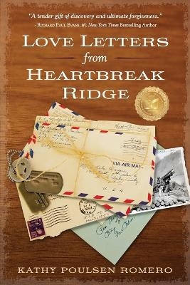 Love Letters from Heartbreak Ridge - Kathy Poulsen Romero