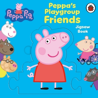 Peppa Pig: Peppa's Playgroup Friends Jigsaw Book -  Peppa Pig
