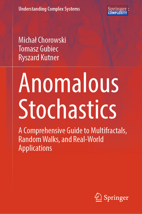 Anomalous Stochastics - Michał Chorowski, Tomasz Gubiec, Ryszard Kutner