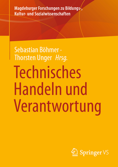 Technisches Handeln und Verantwortung - 