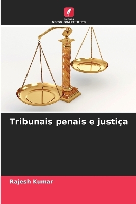 Tribunais penais e justi&ccedil;a - Rajesh Kumar