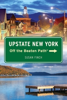 Upstate New York Off the Beaten Path®