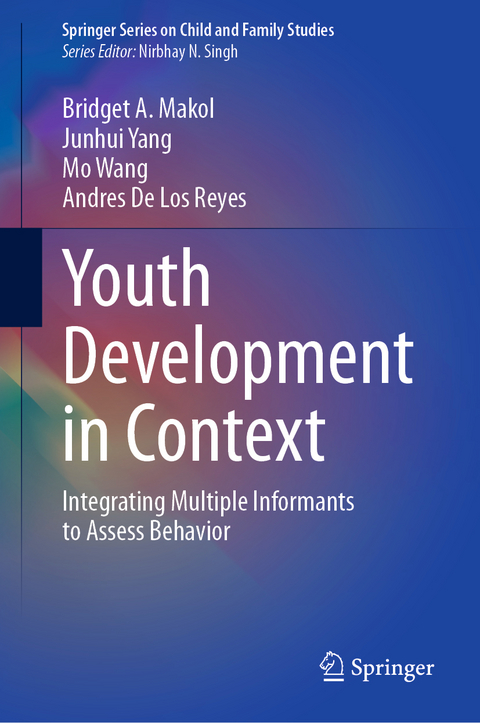 Youth Development in Context - Bridget A. Makol, Junhui Yang, Mo Wang, Andres de Los Reyes