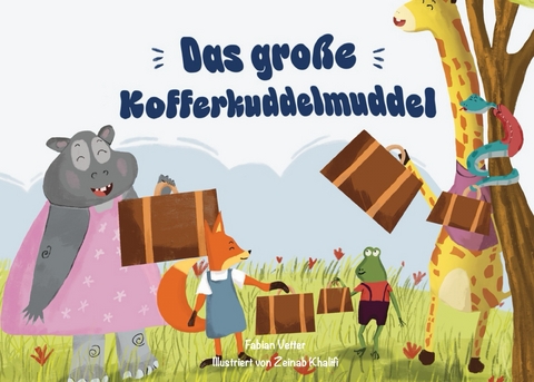 Das gro&szlig;e Kofferkuddelmuddel - Fabian Vetter