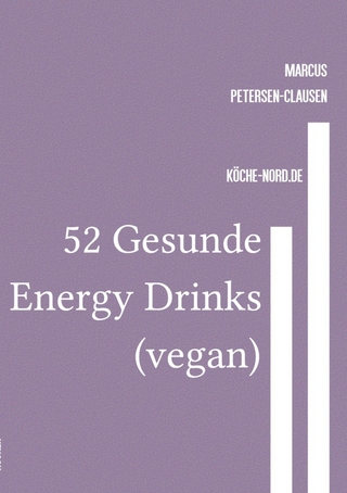 52 Gesunde Energy Drinks (vegan)