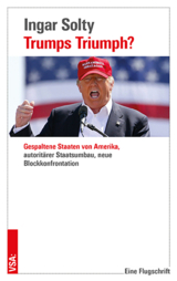 Trumps Triumph? - Ingar Solty