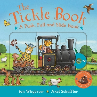 The Tickle Book: A Push Pull and Slide Book - Ian Whybrow