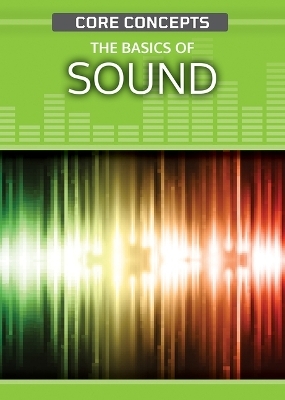 The Basics of Sound - Christopher Cooper