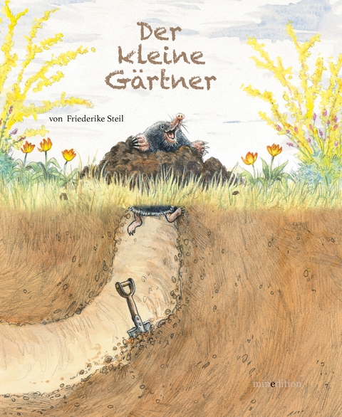 Der kleine G&auml;rtner - Friederike Steil
