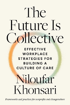 The Future Is Collective - Niloufar Khonsari