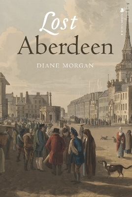 Lost Aberdeen - Diane Morgan