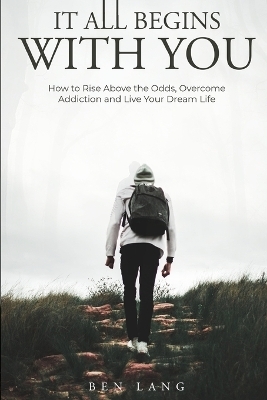 It All Begins With You - Ben Lang