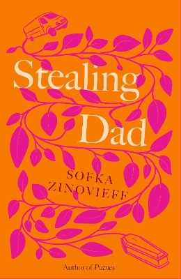 Stealing Dad - Sofka Zinovieff