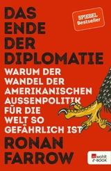 Das Ende der Diplomatie - Ronan Farrow