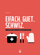 Eifach. Guet. Schwiz. - Andie Pilot