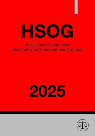 Hessisches Gesetz über die öffentliche Sicherheit und Ordnung - HSOG 2025