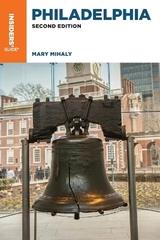 Insiders' Guide® to Philadelphia - Mihaly, Mary