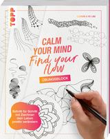 Calm Your Mind - Find Your Flow - Übungsbuch - Ludmila Blum
