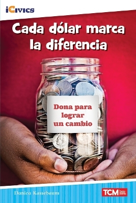 Cada d&oacute;lar marca la diferencia - Danica Kassebaum