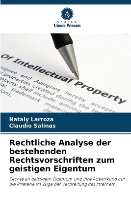 Rechtliche Analyse der bestehenden Rechtsvorschriften zum geistigen Eigentum - Nataly Larroza, Claudio Salinas