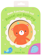 Mein Kuschelbuch mir Rassel und Bei&szlig;ring - Kleiner B&auml;r