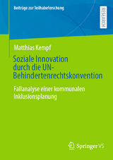 Soziale Innovation durch die UN-Behindertenrechtskonvention - Matthias Kempf