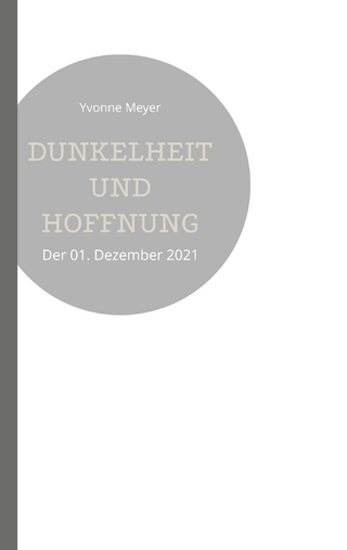 Dunkelheit und Hoffnung