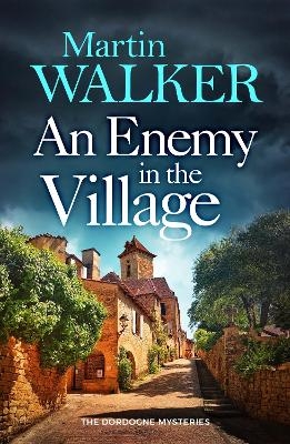 An Enemy in the Village - Martin Walker