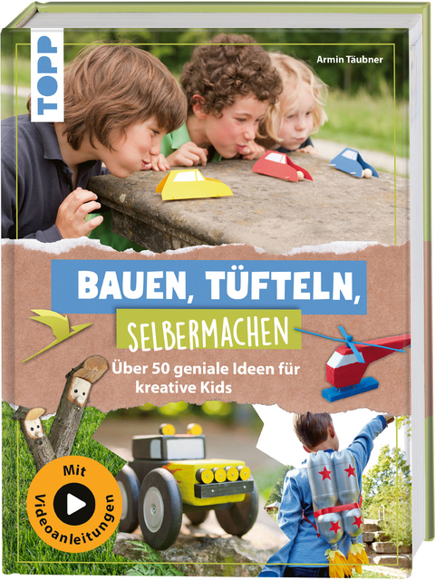 Bauen, T&uuml;fteln, Selbermachen - Armin T&auml;ubner