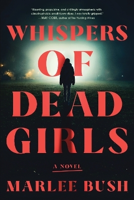 Whispers of Dead Girls - Marlee Bush