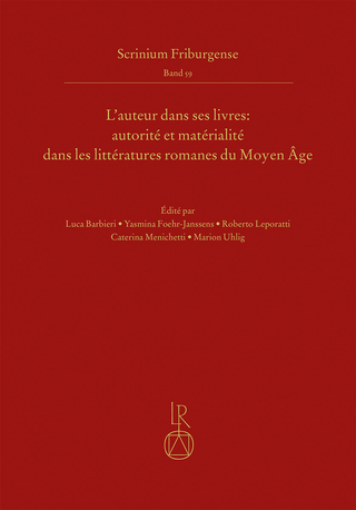 L’auteur dans ses livres: autorité et matérialité dans les littératures romanes du Moyen Âge
