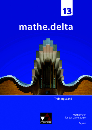 mathe.delta – Bayern Sek II / mathe.delta Bayern Trainingsband 13