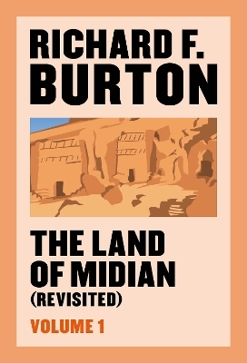 The Land of Midian (Revisited), volume 1