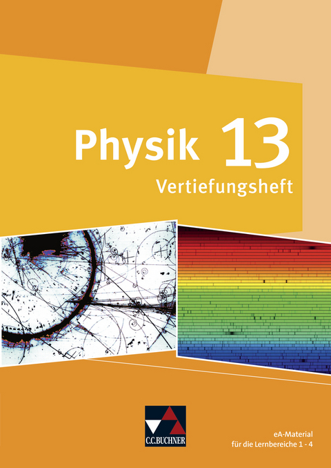 Physik – Gymnasium Bayern Sek II / Physik Bayern 13 Vertiefungsheft - Susanne Dührkoop, Frank Finkenberg, Gunter Hahn, Rüdiger Janner, Eva-Maria Meyer, Michael Moutsios, Christine Waltner