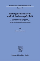 Stiftungskollisionsrecht und Niederlassungsfreiheit - Andreas Schwarzer