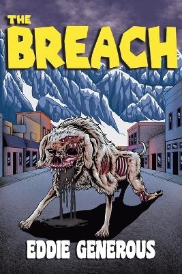 The Breach - Eddie Generous