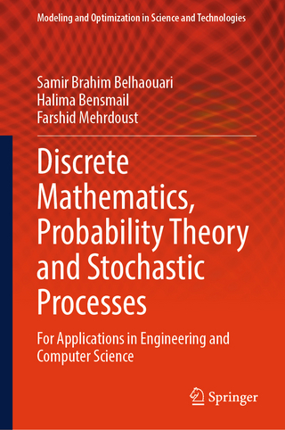Discrete Mathematics, Probability Theory and Stochastic Processes