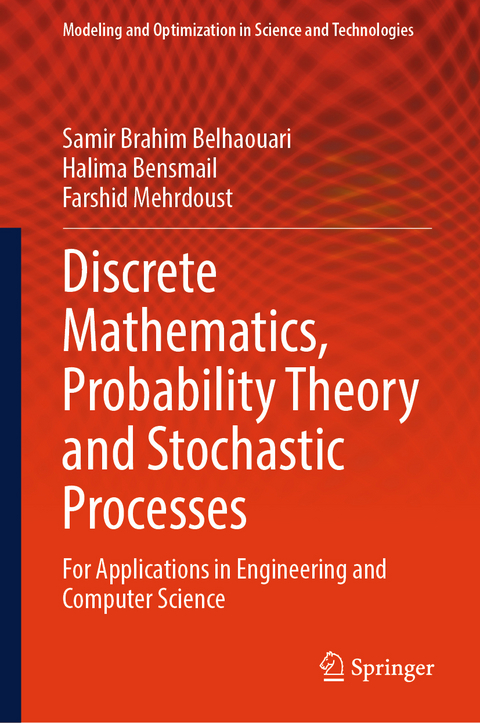 Discrete Mathematics, Probability Theory and Stochastic Processes - Samir Brahim Belhaouari, Halima Bensmail, Farshid Mehrdoust