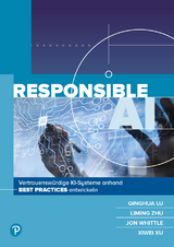 Responsible AI - Qinghua Lu, Liming Zhu, Jon Whittle