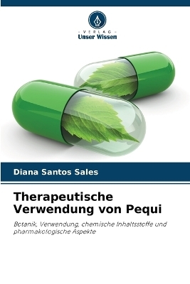 Therapeutische Verwendung von Pequi - Diana Santos Sales