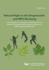 Natural Highs in der Drogensucht- und MPU-Beratung - R&ouml;diger Voss