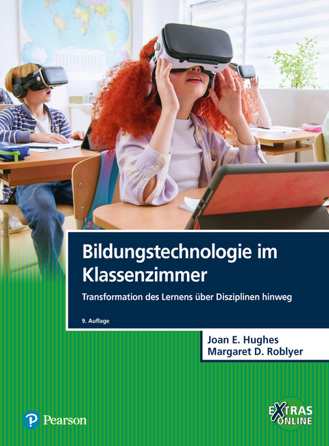 Bildungstechnologie im Klassenzimmer - Joan E. Hughes, Margaret D. Roblyer