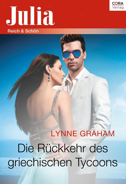 Die R&uuml;ckkehr des griechischen Tycoons - Lynne Graham