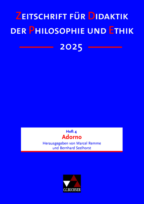 Zeitschrift f&uuml;r Didaktik der Philosophie und Ethik (ZDPE) / ZDPE Ausgabe 04/2025 - 