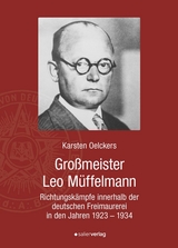 Gro&szlig;meister Leo M&uuml;ffelmann (1881-1934) - Karsten Oelckers