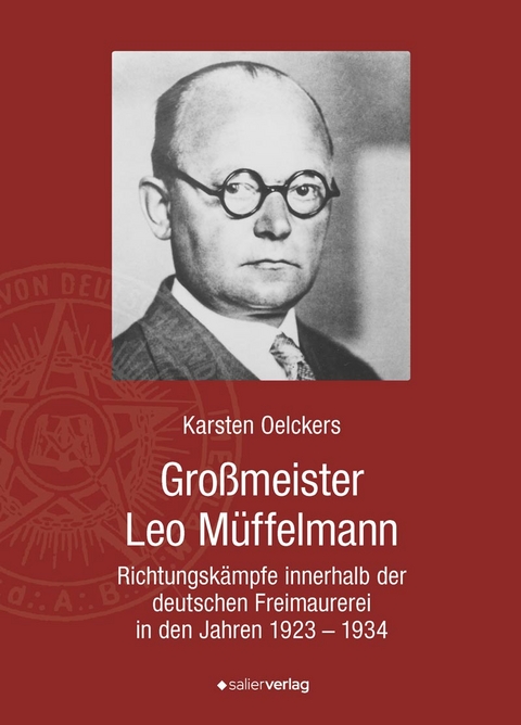 Gro&szlig;meister Leo M&uuml;ffelmann (1881-1934) - Karsten Oelckers