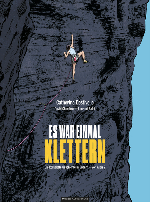Es war einmal Klettern - Catherine Destivelle, David Chambre, Laurent Bidot