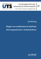 Biegen von endlosfaserverst&auml;rkten thermoplastischen Verbundrohren - Jan B&ouml;cking