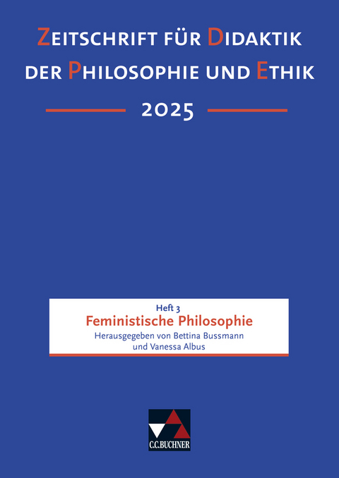 Zeitschrift für Didaktik der Philosophie und Ethik (ZDPE) / ZDPE Ausgabe 03/2025 - 